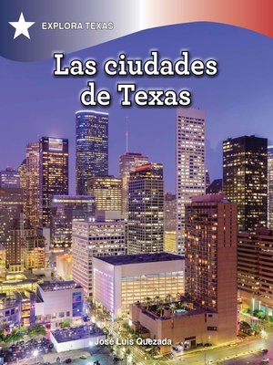 cover image of Las ciudades de Texas (Cities of Texas)